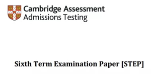 剑桥大学入学考试史上最详细盘点：STEP考试解析